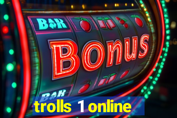 trolls 1 online